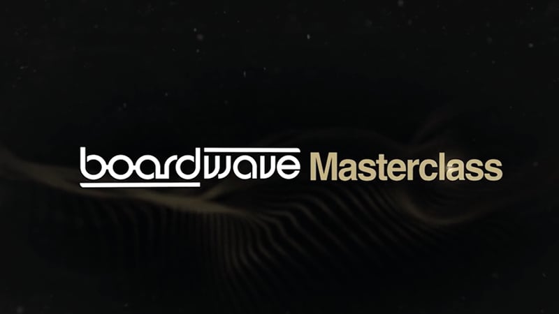 Boardwave Masterclass